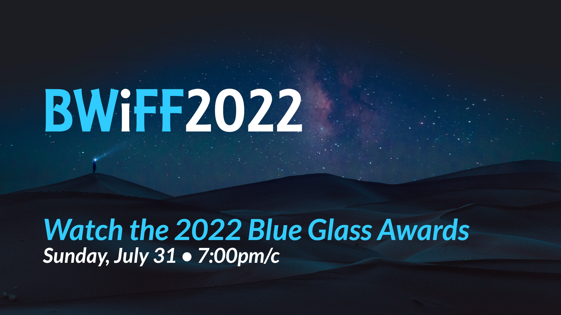 Watch the 2022 Blue Glass Awards on Sunday, July 31 at 7:00pm