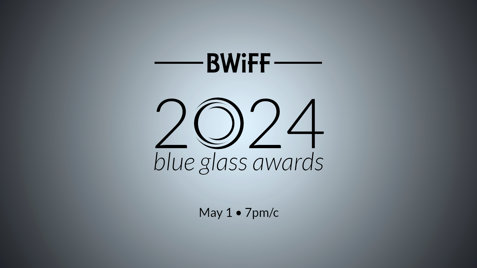 2024 Blue Glass Awards on May 1 at 7pm/c